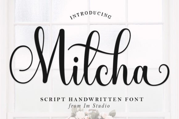 Exploring Milcha: A Script Font with Character
