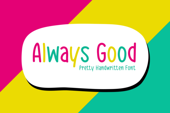 Introducing Always Good: A Handwritten Font for Editorial Design