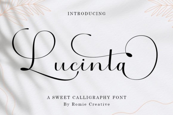 Lucinta: A Sweet Calligraphy Font for Editorial Elegance
