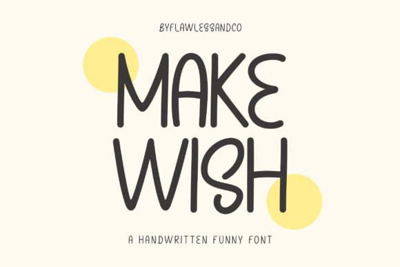 Make Wish: A Handwritten Font for Playful Branding