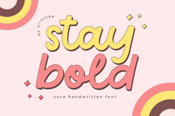 Stay Bold: A Playful and Bold Handwriting Font for Creative Projects
